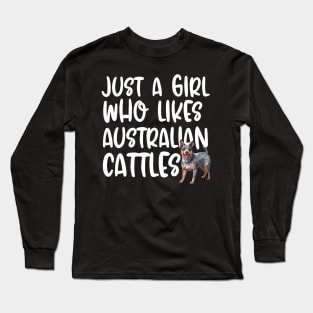 Just A Girl Who Likes Australian Cattles Long Sleeve T-Shirt